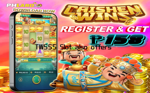 TW555 Slot also offers a variety of betting options, making it suitable for players with different budgets